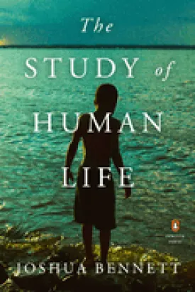 Bennett, Joshua: The Study of Human Life